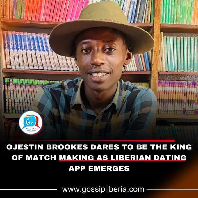 OJESTIN BROOKES THE KING OF MATCH MAKING AS LIBERIAN DATING APP EMERGES